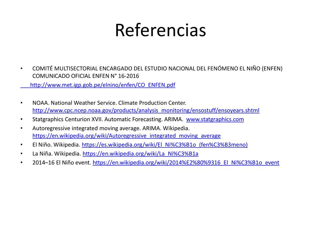 Referencias COMITÉ MULTISECTORIAL ENCARGADO DEL ESTUDIO NACIONAL DEL FENÓMENO EL NIÑO (ENFEN) COMUNICADO OFICIAL ENFEN N°