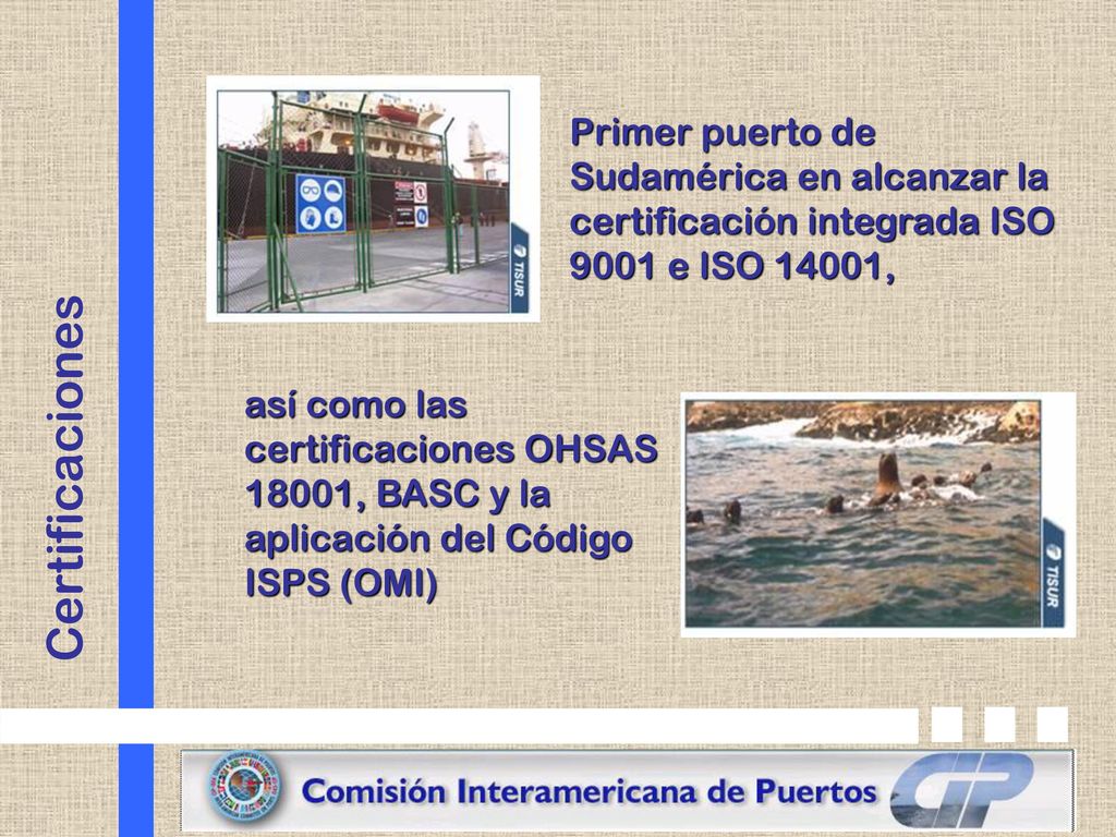 Primer puerto de Sudamérica en alcanzar la certificación integrada ISO 9001 e ISO 14001,