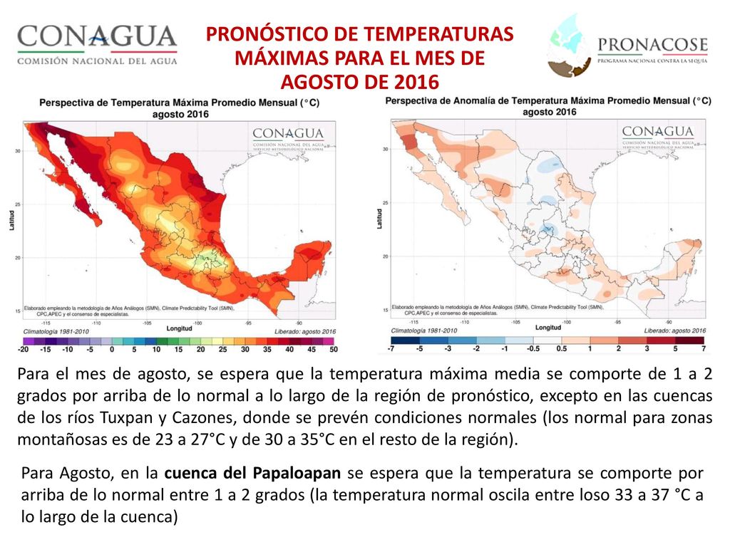 PRONÓSTICO DE TEMPERATURAS MÁXIMAS PARA EL MES DE AGOSTO DE 2016