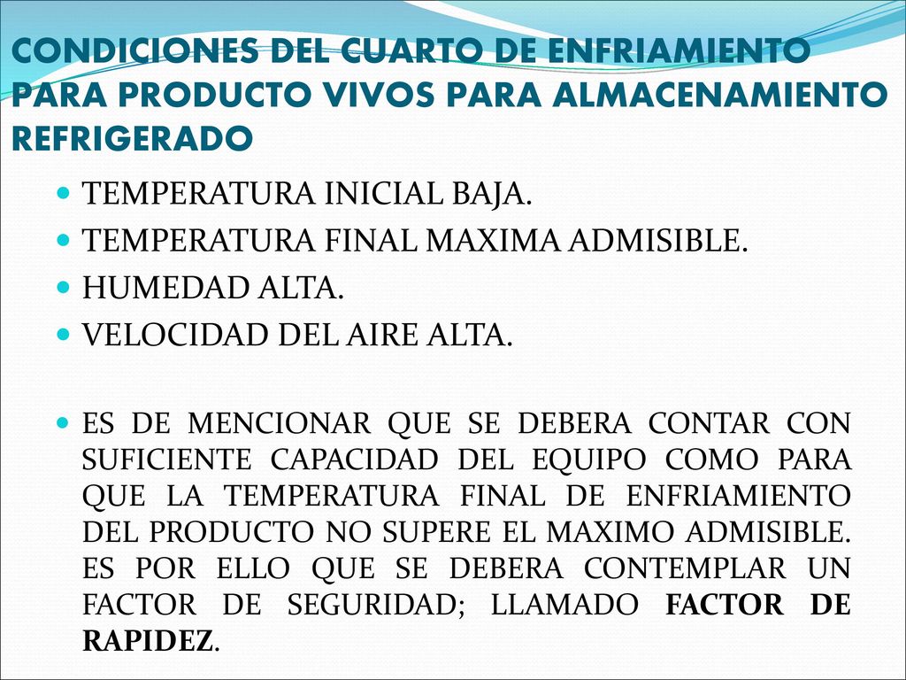 CONDICIONES DEL CUARTO DE ENFRIAMIENTO PARA PRODUCTO VIVOS PARA ALMACENAMIENTO REFRIGERADO