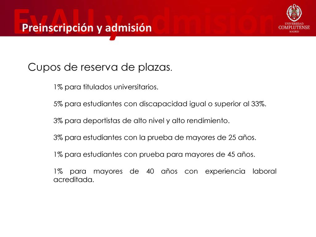 EvAU y admisión Preinscripción y admisión Cupos de reserva de plazas.