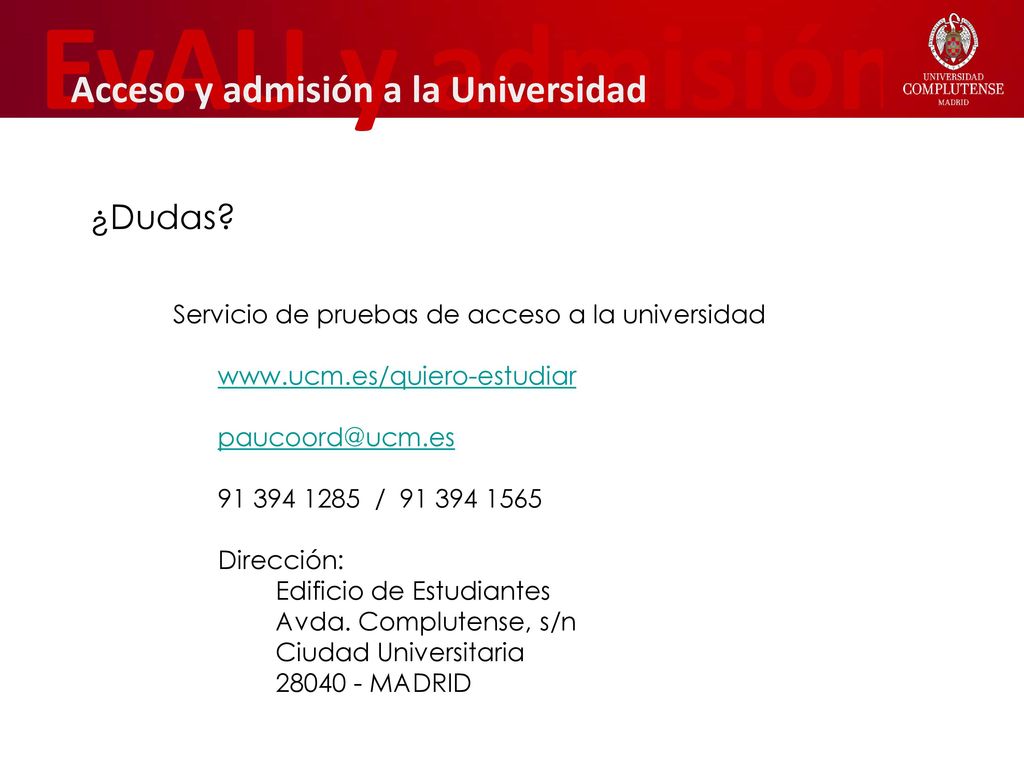 EvAU y admisión Acceso y admisión a la Universidad ¿Dudas