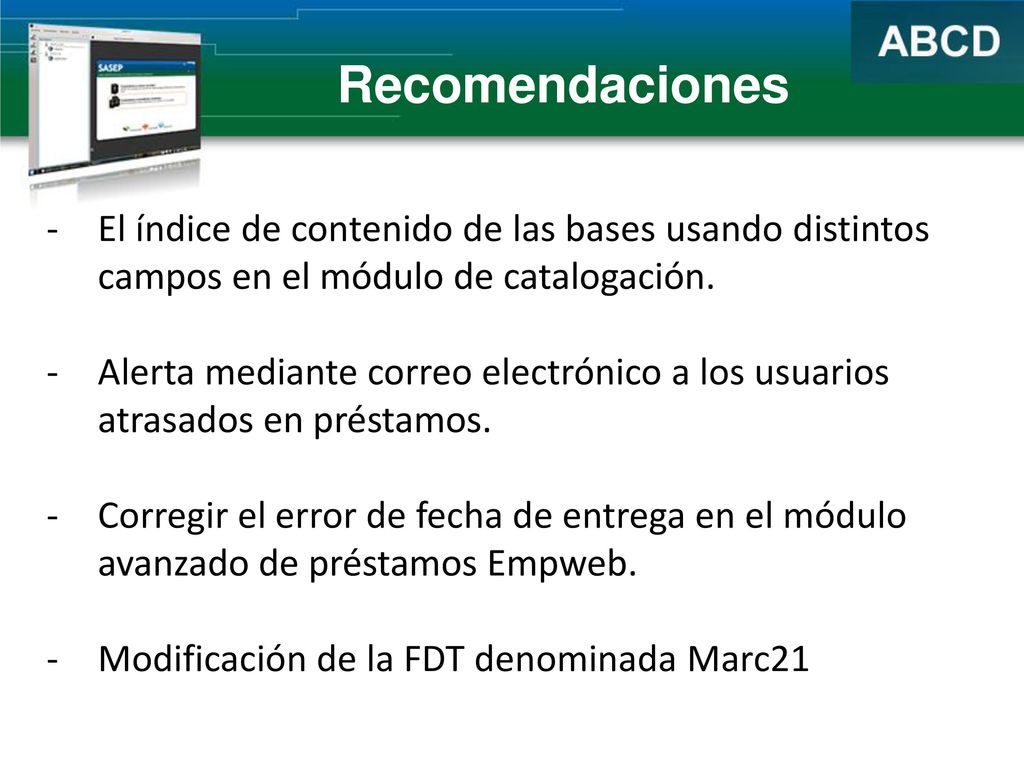 Recomendaciones El índice de contenido de las bases usando distintos campos en el módulo de catalogación.