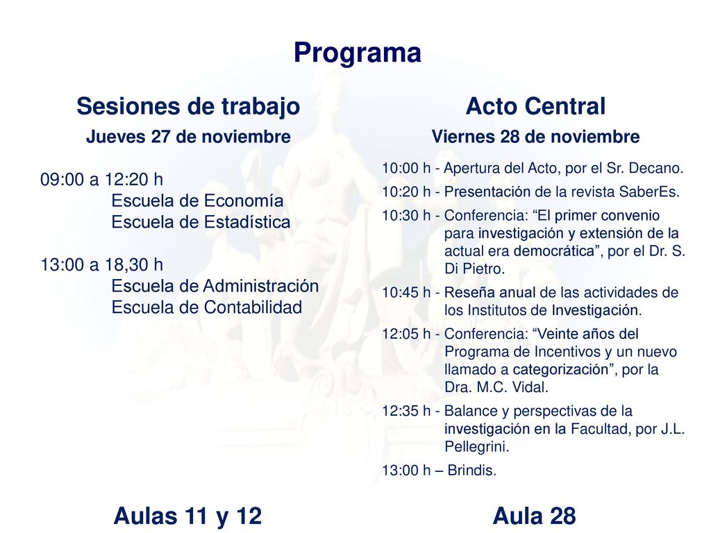 Programa Sesiones de trabajo Acto Central Aulas 11 y 12 Aula 28