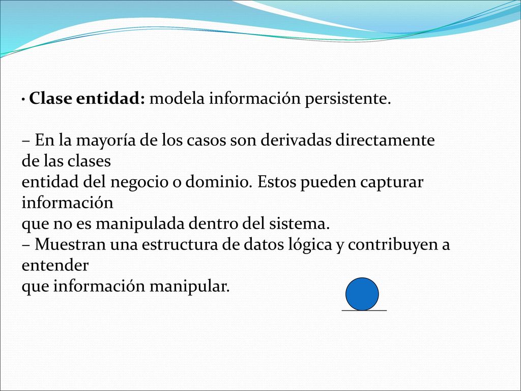 – En la mayoría de los casos son derivadas directamente de las clases