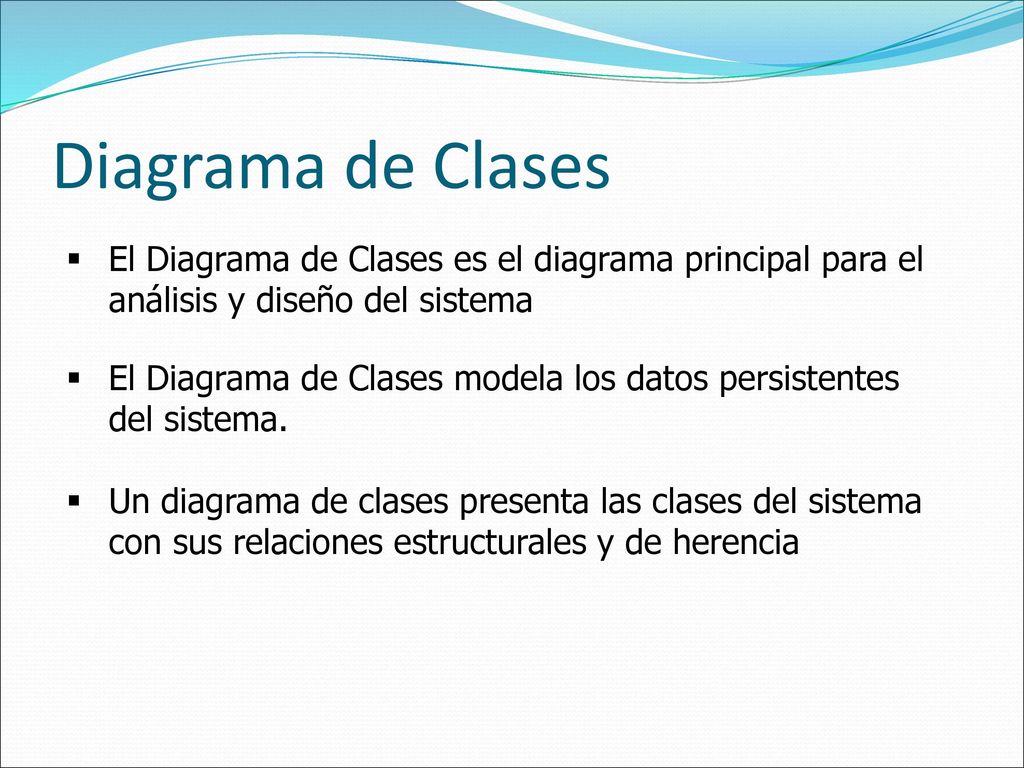 Diagrama de Clases El Diagrama de Clases es el diagrama principal para el análisis y diseño del sistema.