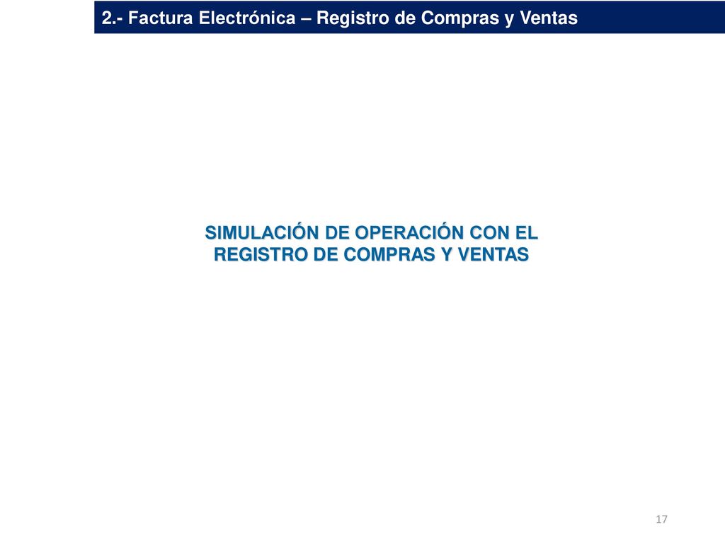 SIMULACIÓN DE OPERACIÓN CON EL REGISTRO DE COMPRAS Y VENTAS