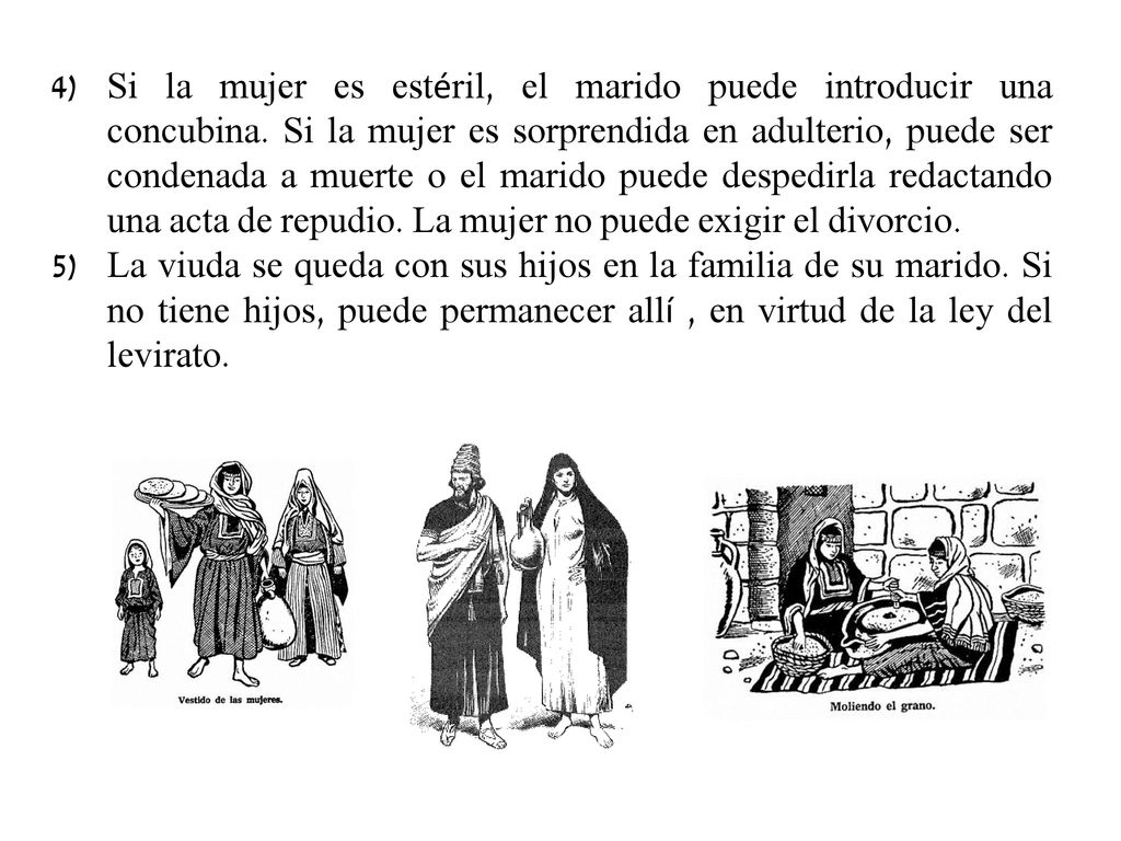 Si la mujer es estéril, el marido puede introducir una concubina