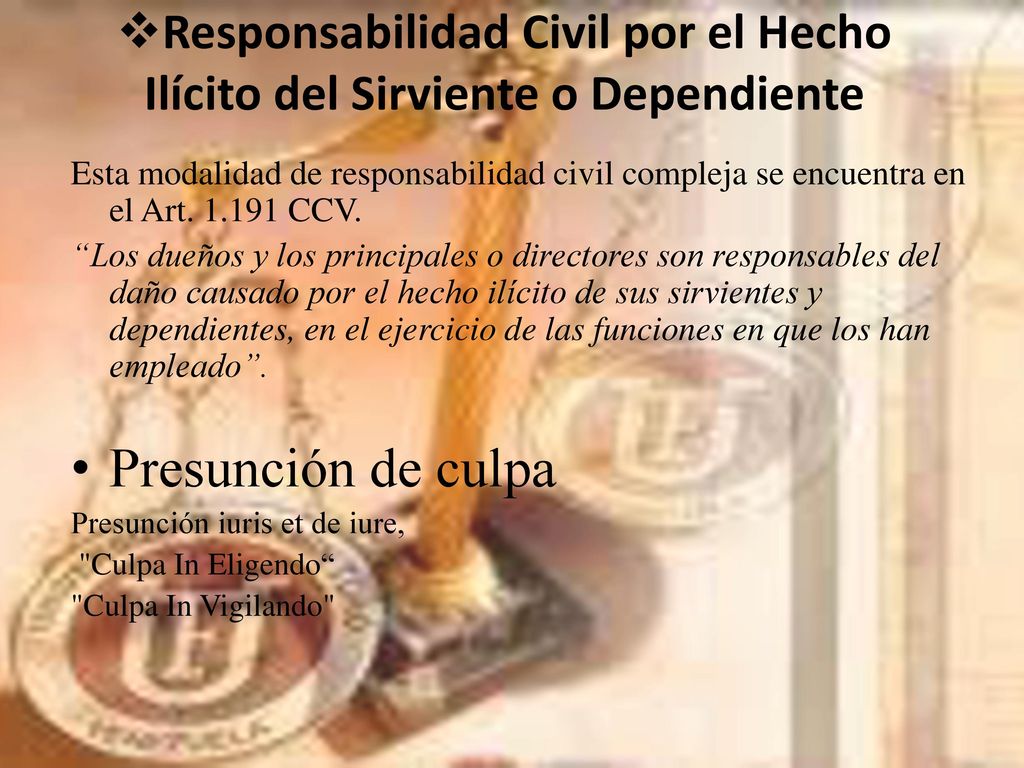 Responsabilidad Civil por el Hecho Ilícito del Sirviente o Dependiente