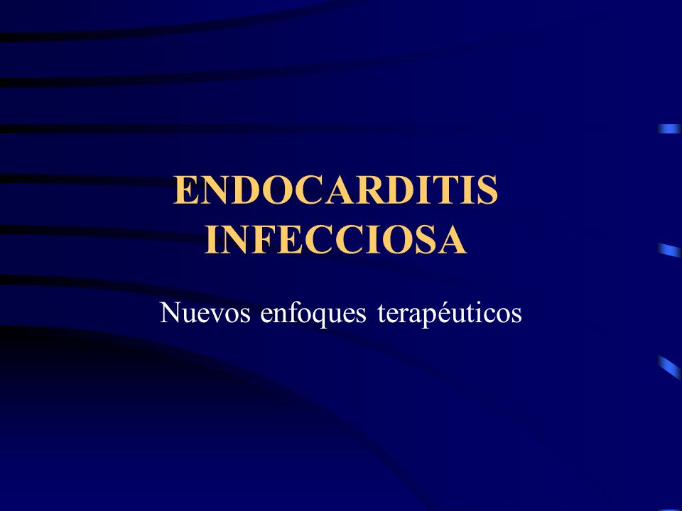 ENDOCARDITIS INFECCIOSA