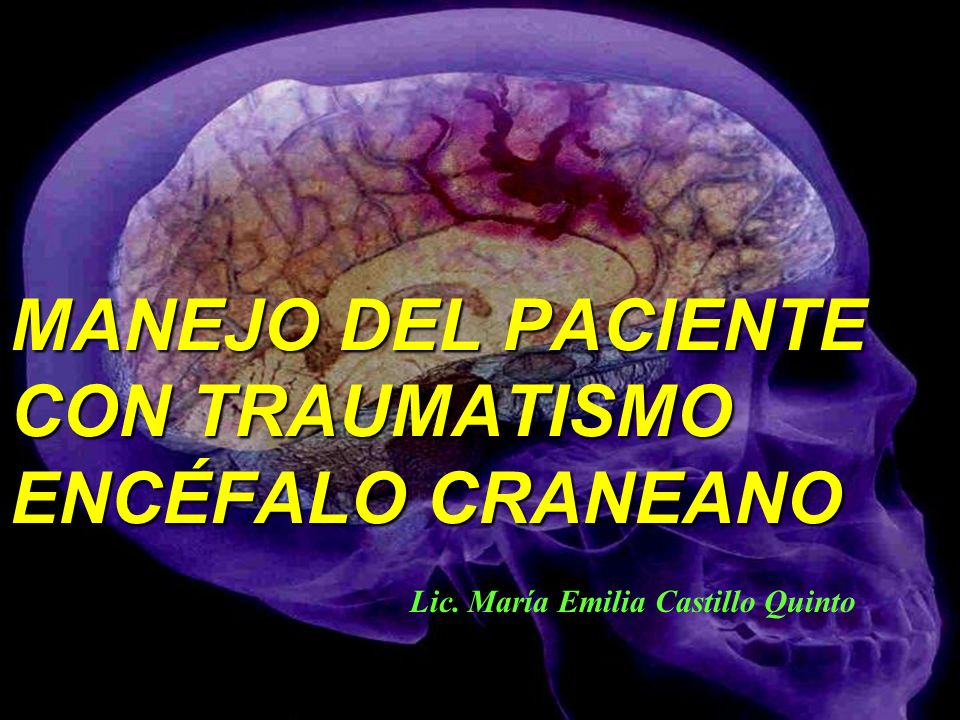 MANEJO DEL PACIENTE CON TRAUMATISMO ENCÉFALO CRANEANO