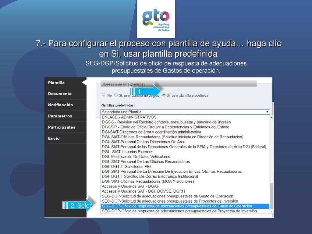 7.- Para configurar el proceso con plantilla de ayuda… haga clic en Si, usar plantilla predefinida