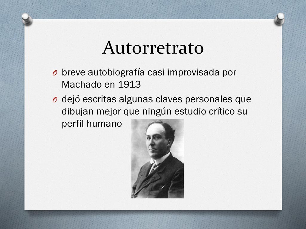 Autorretrato breve autobiografía casi improvisada por Machado en 1913
