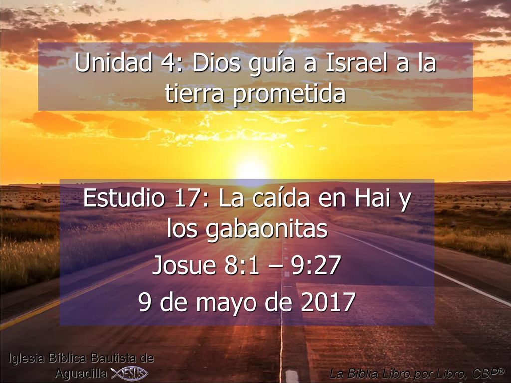 Unidad 4: Dios guía a Israel a la tierra prometida