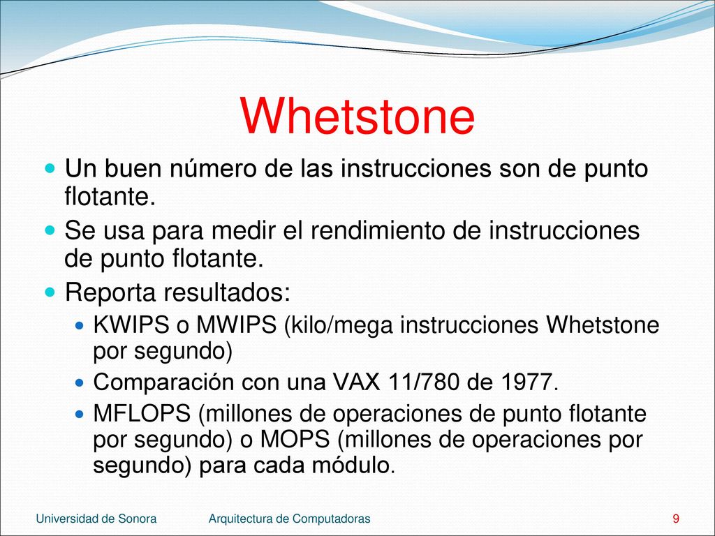 Whetstone Un buen número de las instrucciones son de punto flotante.