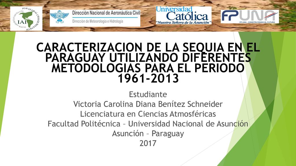 CARACTERIZACION DE LA SEQUIA EN EL PARAGUAY UTILIZANDO DIFERENTES METODOLOGIAS PARA EL PERIODO