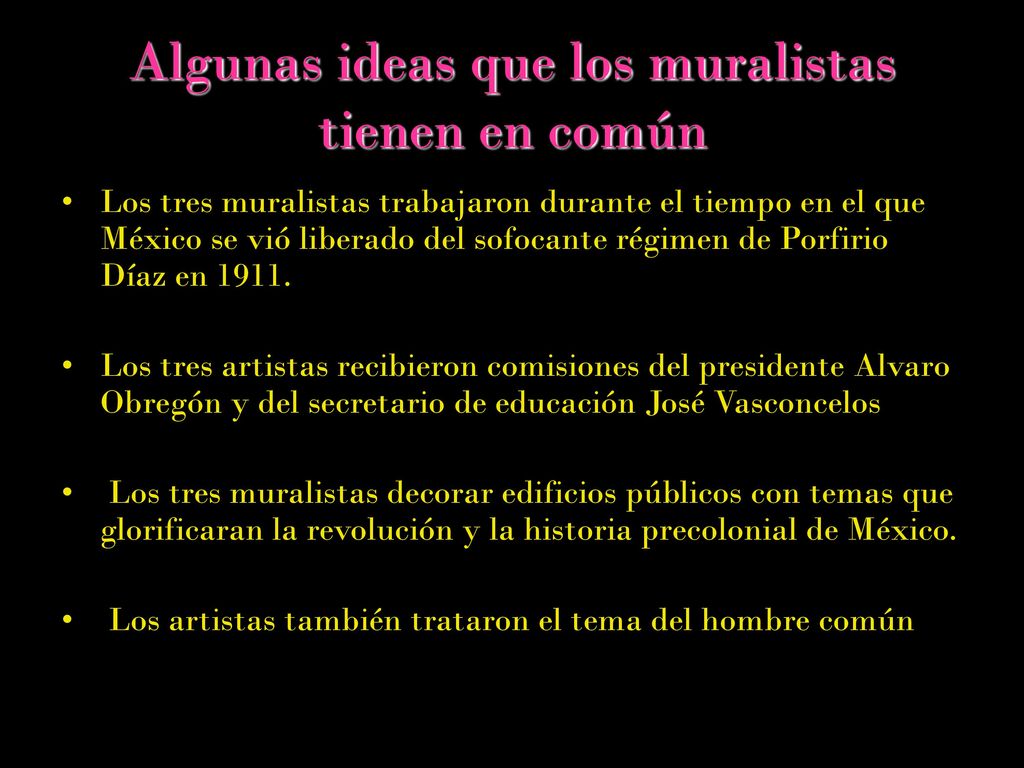 Algunas ideas que los muralistas tienen en común