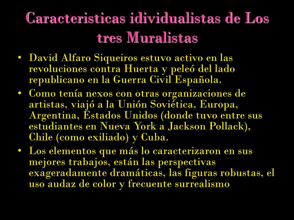 Caracteristicas idividualistas de Los tres Muralistas
