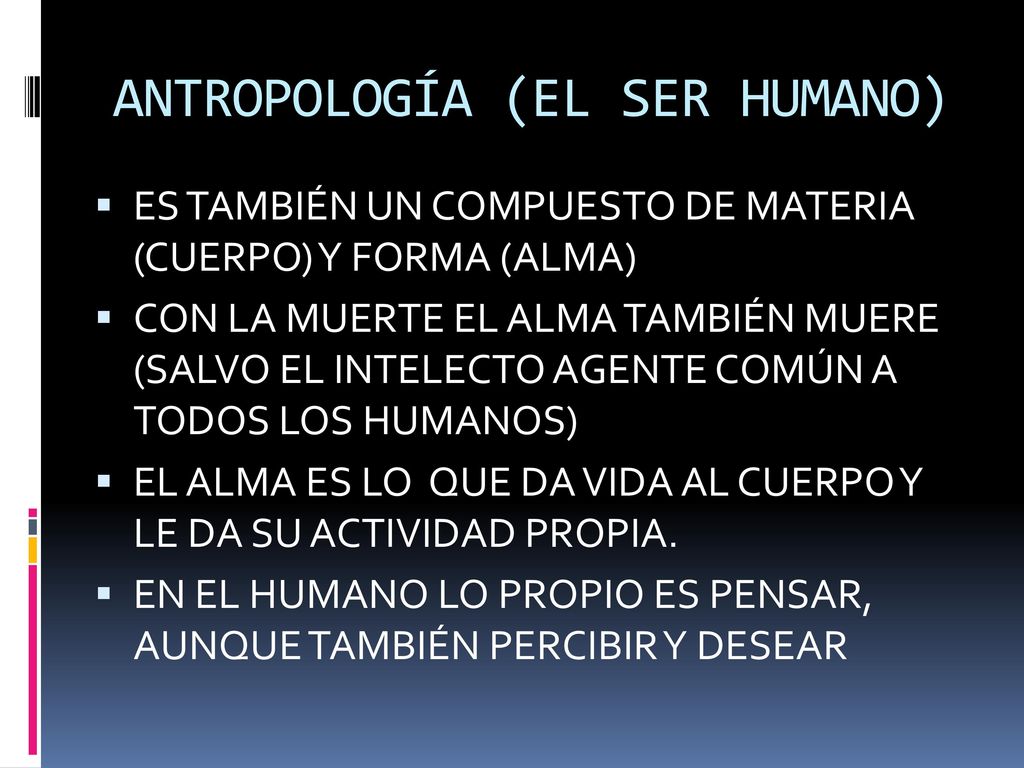ANTROPOLOGÍA (EL SER HUMANO)
