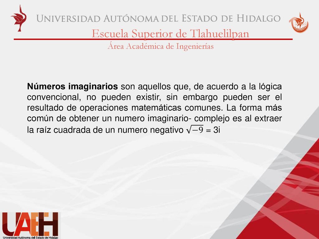 Números imaginarios son aquellos que, de acuerdo a la lógica convencional, no pueden existir, sin embargo pueden ser el resultado de operaciones matemáticas comunes.
