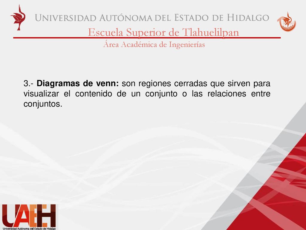 3.- Diagramas de venn: son regiones cerradas que sirven para visualizar el contenido de un conjunto o las relaciones entre conjuntos.