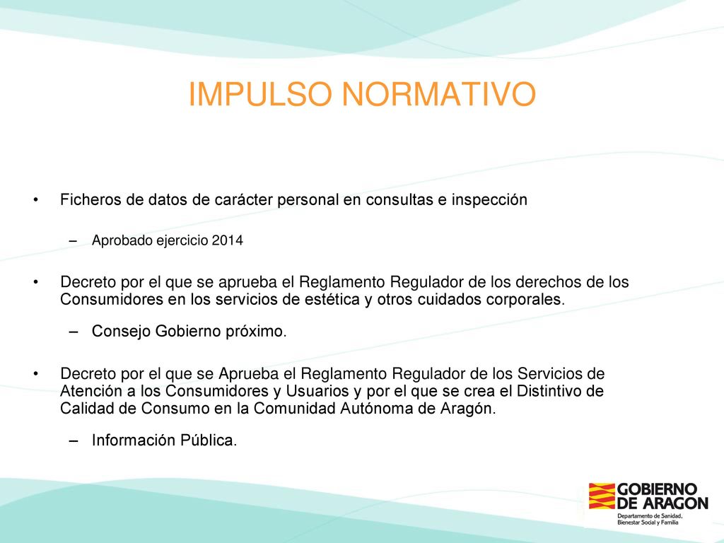 IMPULSO NORMATIVO Ficheros de datos de carácter personal en consultas e inspección. Aprobado ejercicio