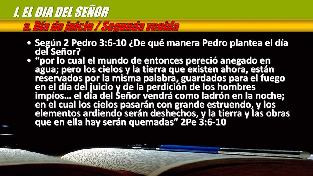 I. EL DIA DEL SEÑOR a. Día de juicio / Segunda venida