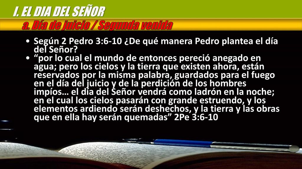 I. EL DIA DEL SEÑOR a. Día de juicio / Segunda venida