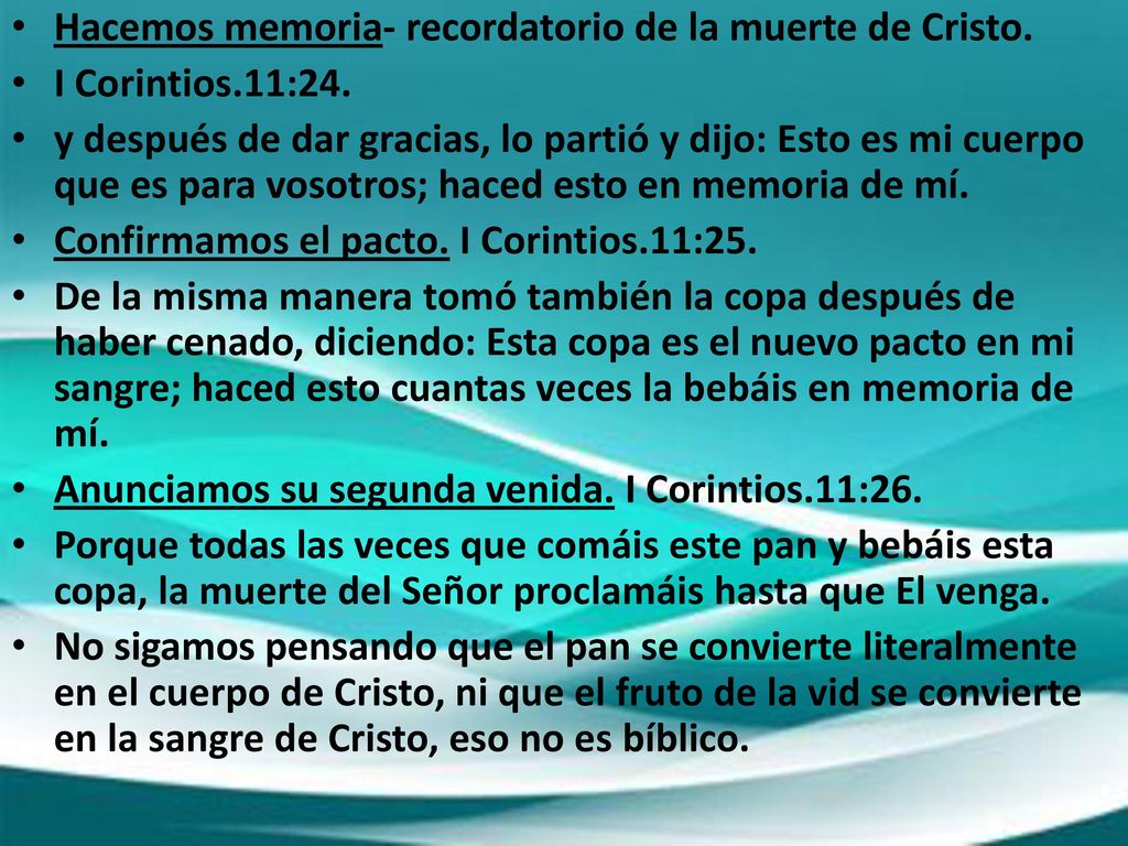Hacemos memoria- recordatorio de la muerte de Cristo.