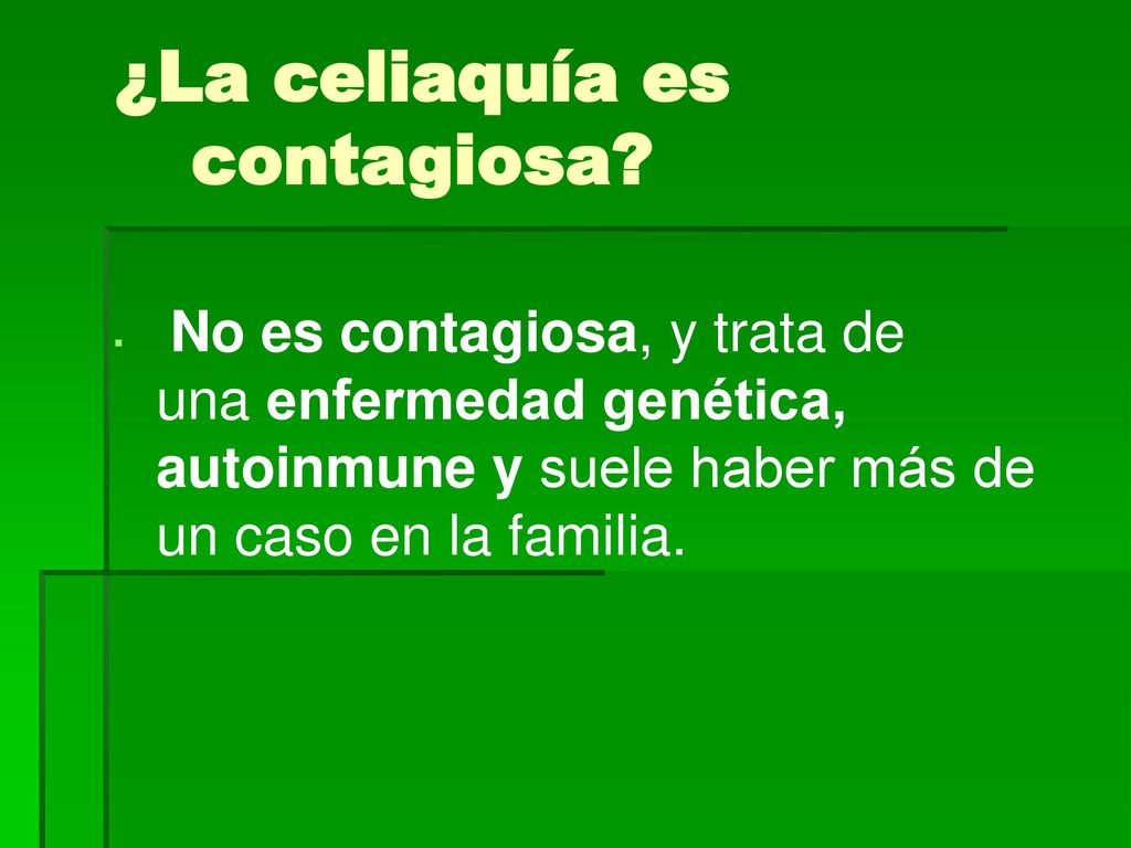 ¿La celiaquía es contagiosa