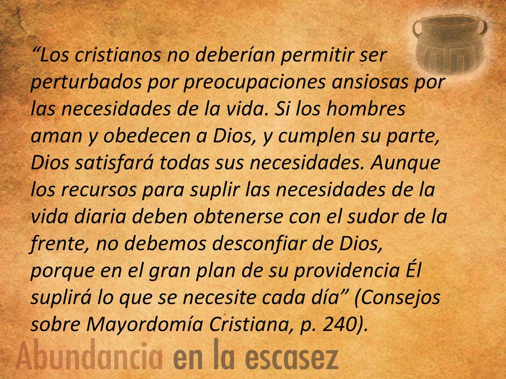 Los cristianos no deberían permitir ser perturbados por preocupaciones ansiosas por las necesidades de la vida.