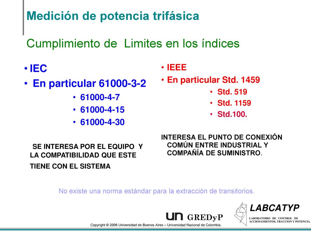 No existe una norma estándar para la extracción de transitorios.