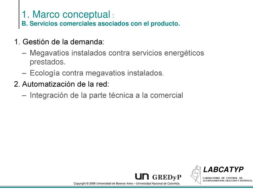 1. Marco conceptual : B. Servicios comerciales asociados con el producto.