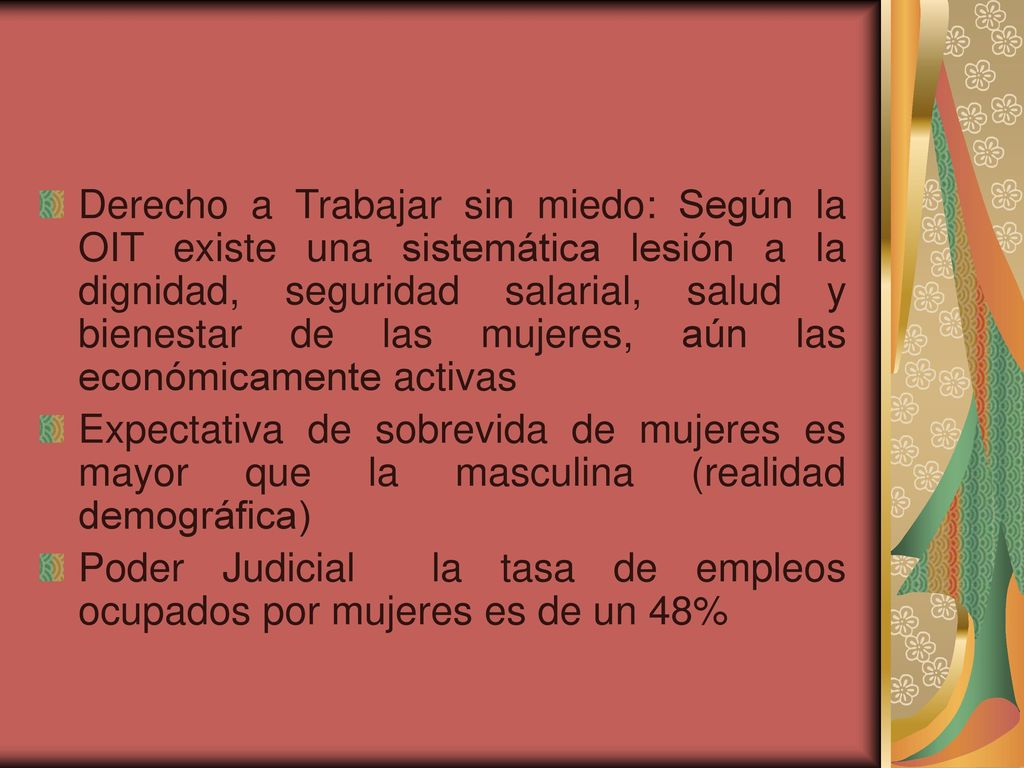 Derecho a Trabajar sin miedo: Según la OIT existe una sistemática lesión a la dignidad, seguridad salarial, salud y bienestar de las mujeres, aún las económicamente activas