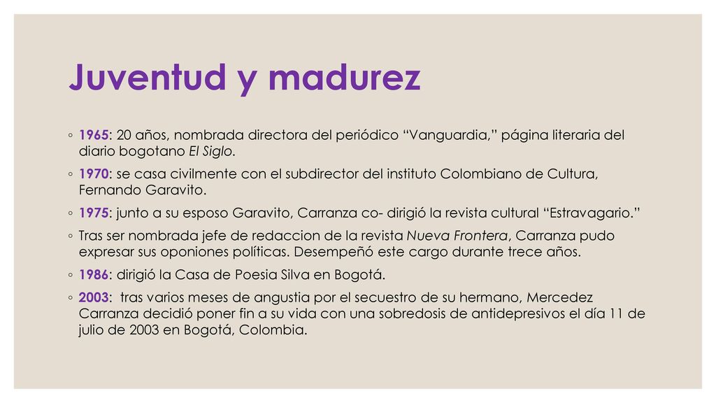 Juventud y madurez 1965: 20 años, nombrada directora del periódico Vanguardia, página literaria del diario bogotano El Siglo.