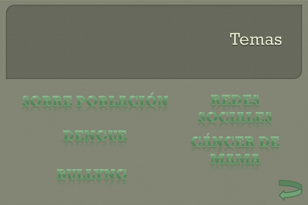 Temas Sobre Población Redes Sociales Dengue Cáncer de mama Bullyng