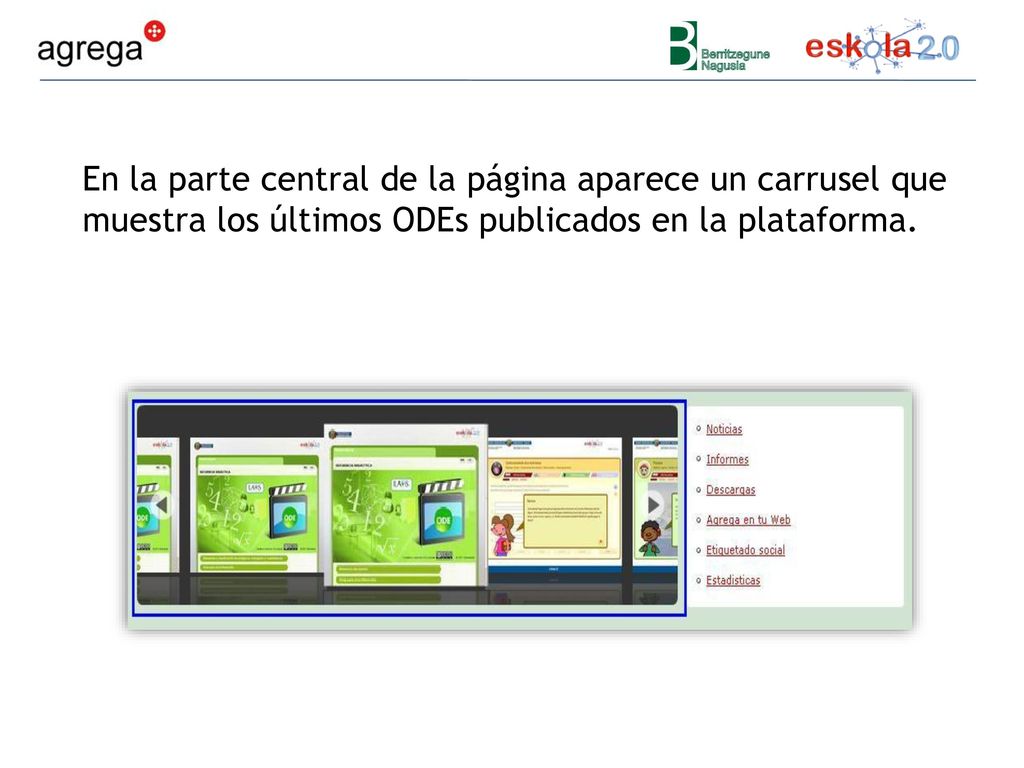 En la parte central de la página aparece un carrusel que muestra los últimos ODEs publicados en la plataforma.