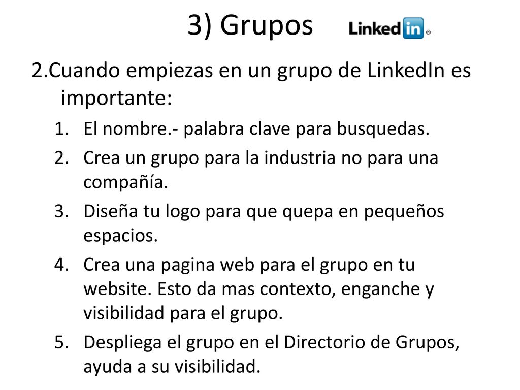3) Grupos 2.Cuando empiezas en un grupo de LinkedIn es importante: