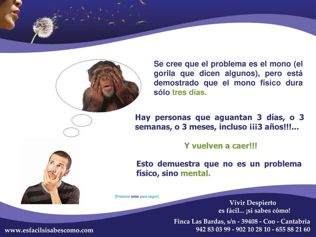 Esto demuestra que no es un problema físico, sino mental.