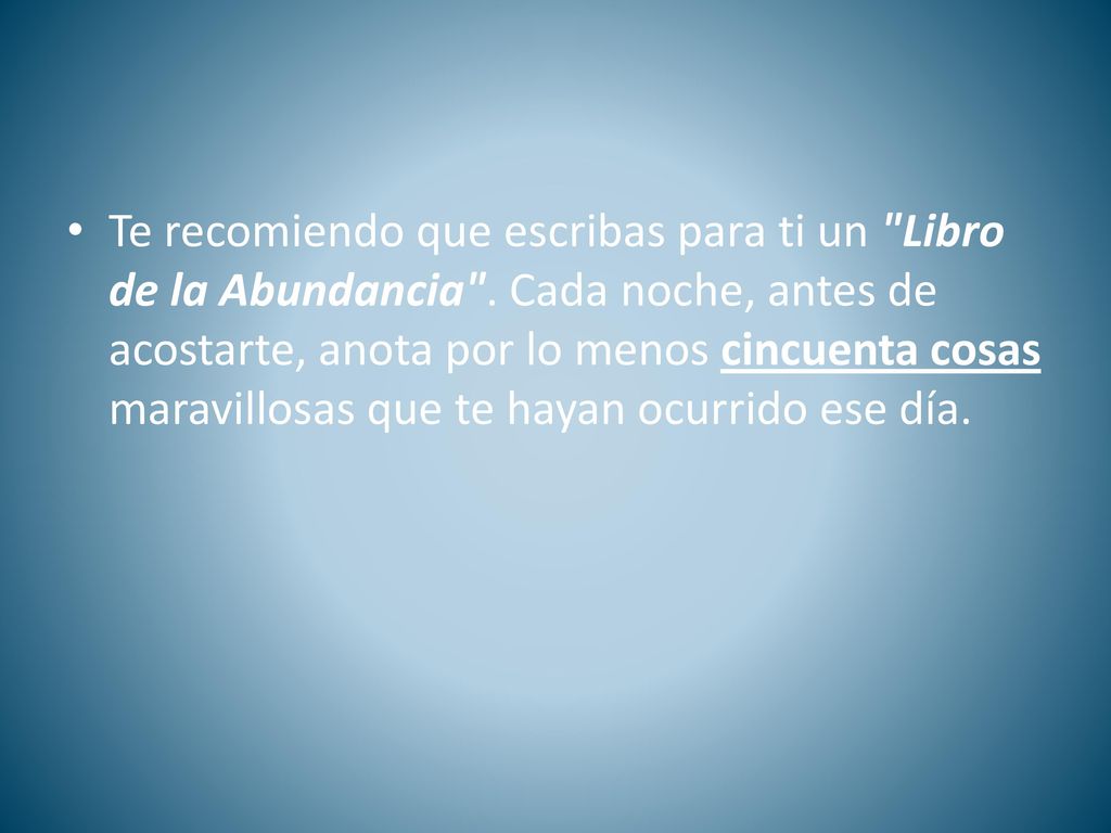 Te recomiendo que escribas para ti un Libro de la Abundancia