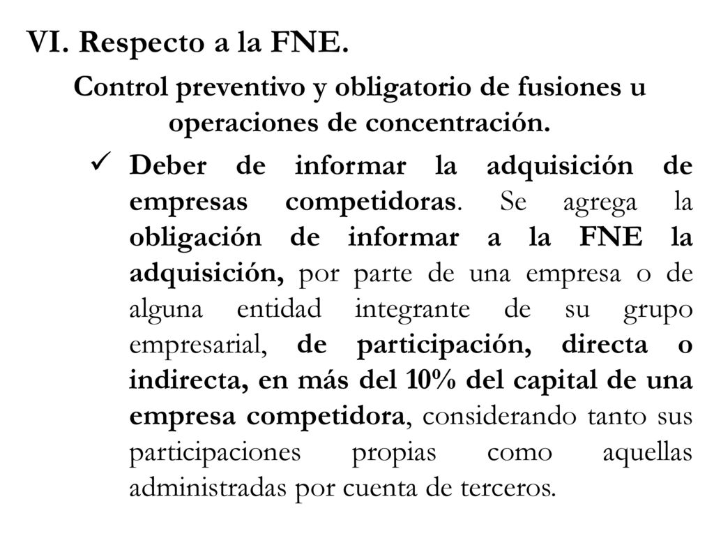 VI. Respecto a la FNE. Control preventivo y obligatorio de fusiones u operaciones de concentración.