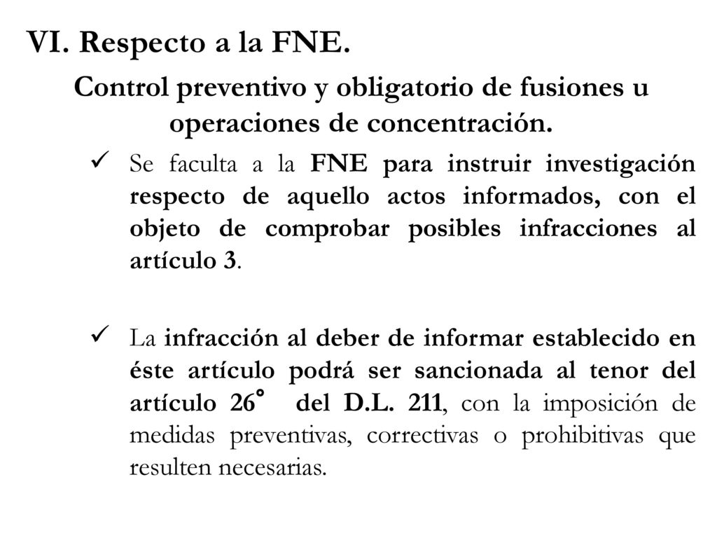 VI. Respecto a la FNE. Control preventivo y obligatorio de fusiones u operaciones de concentración.