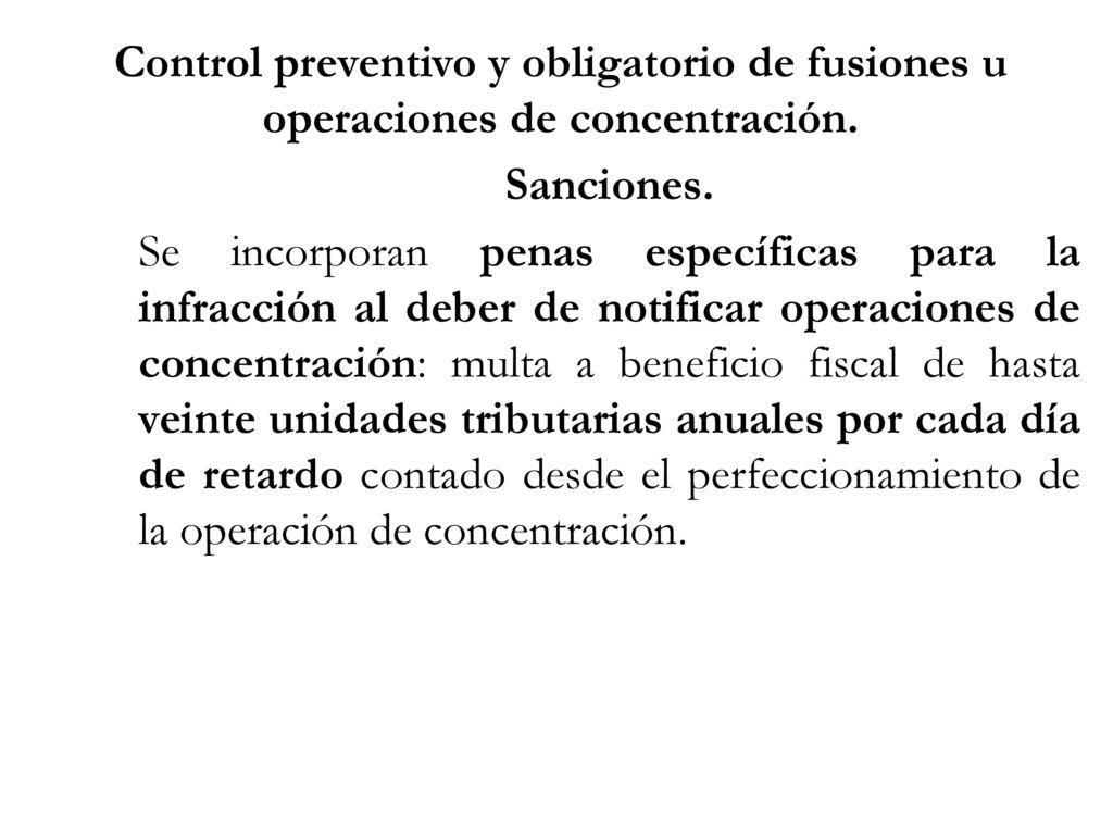 Control preventivo y obligatorio de fusiones u operaciones de concentración.