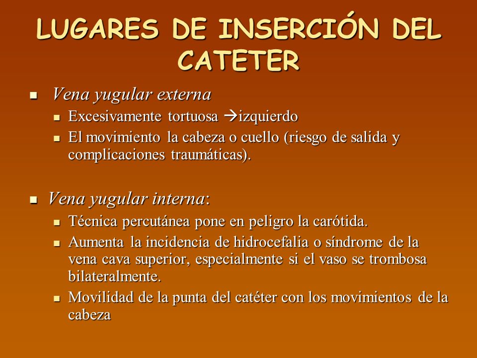 LUGARES DE INSERCIÓN DEL CATETER