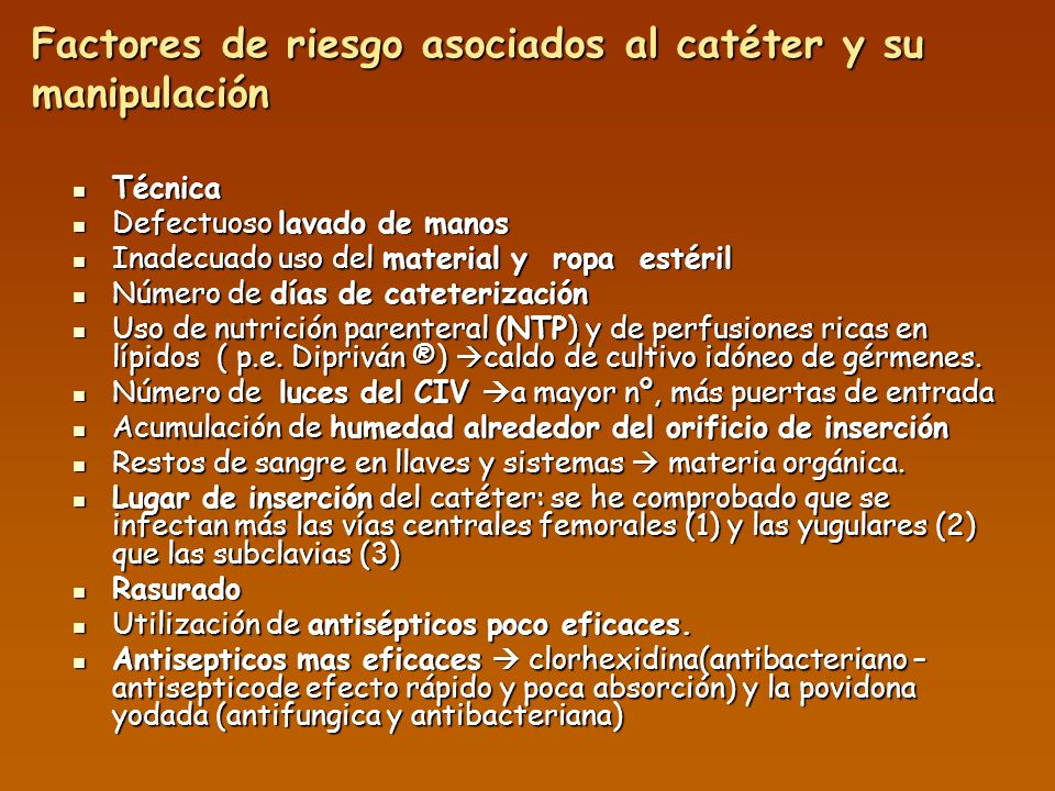Factores de riesgo asociados al catéter y su manipulación