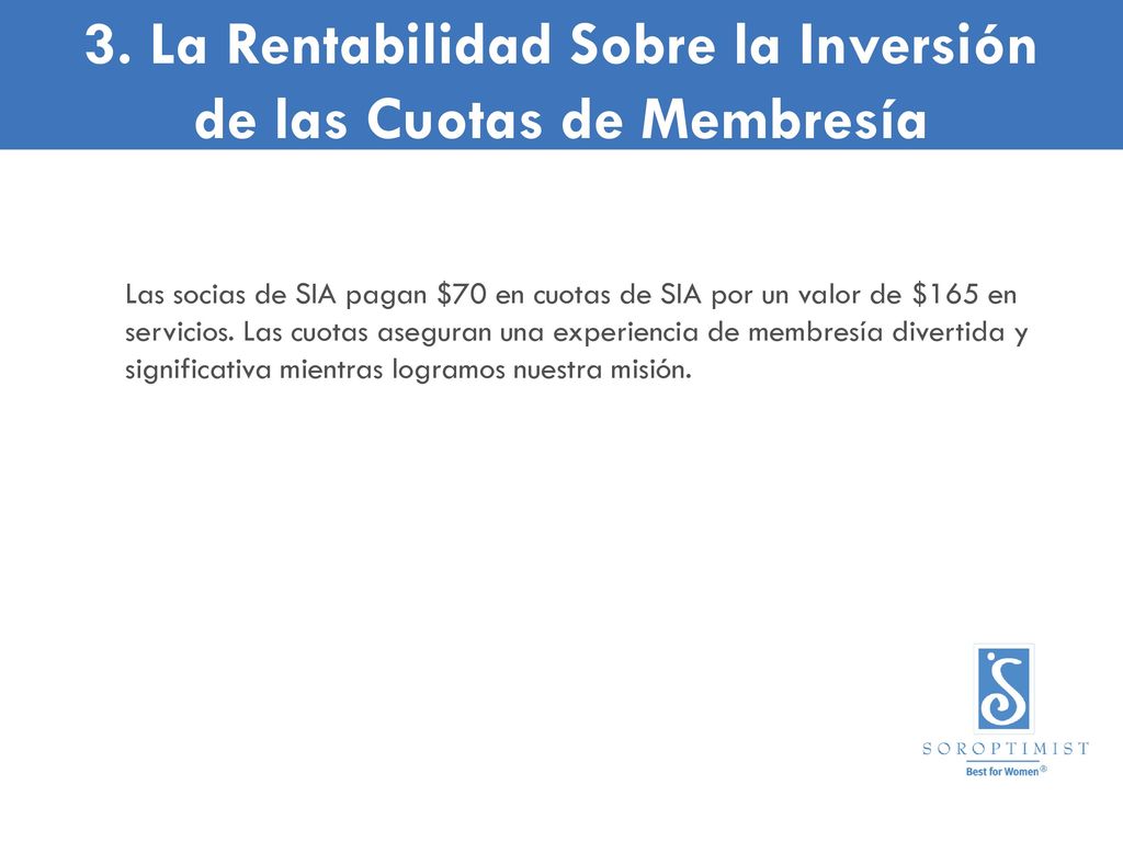 3. La Rentabilidad Sobre la Inversión de las Cuotas de Membresía