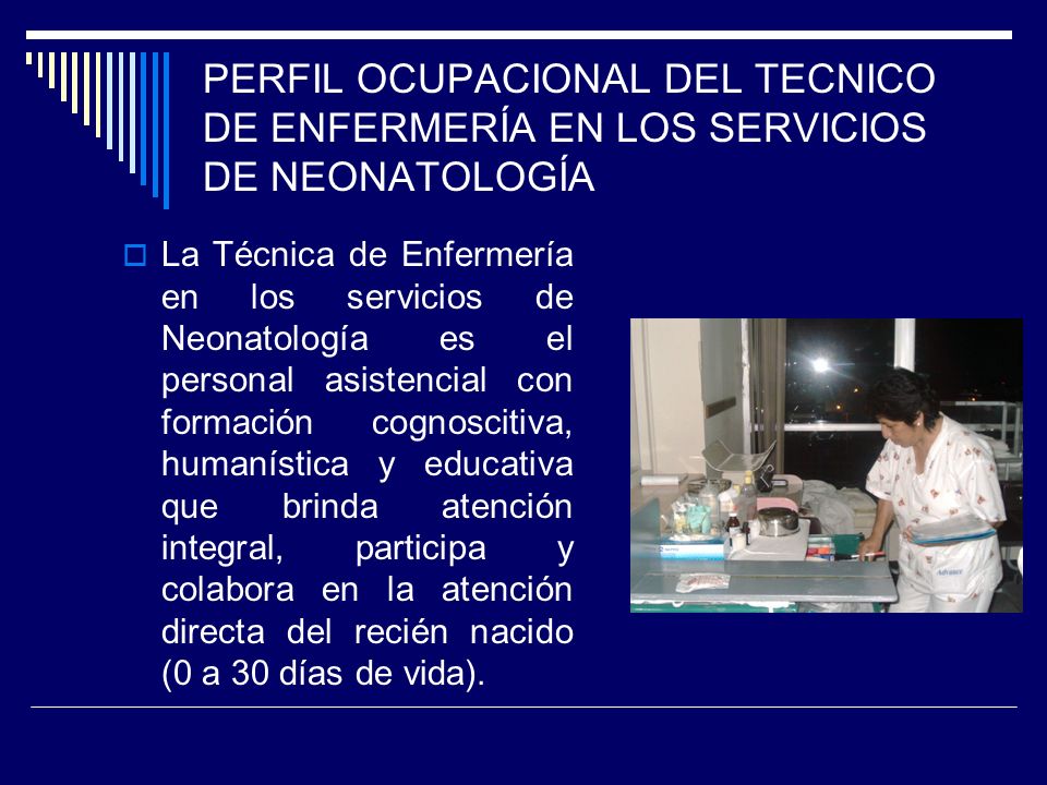PERFIL OCUPACIONAL DEL TECNICO DE ENFERMERÍA EN LOS SERVICIOS DE NEONATOLOGÍA