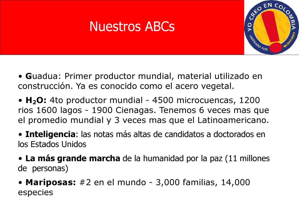 Nuestros ABCs Guadua: Primer productor mundial, material utilizado en construcción. Ya es conocido como el acero vegetal.