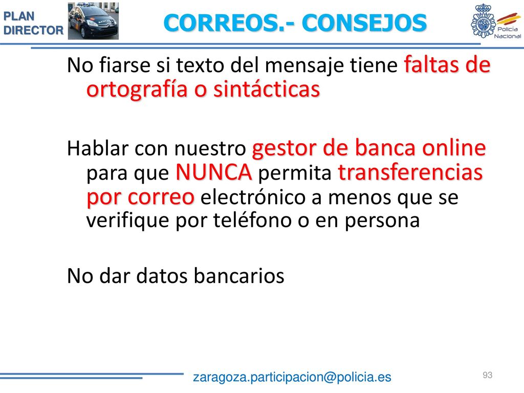 CORREOS.- CONSEJOS No fiarse si texto del mensaje tiene faltas de ortografía o sintácticas.