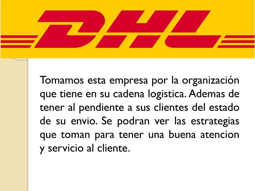 Tomamos esta empresa por la organización que tiene en su cadena logistica.